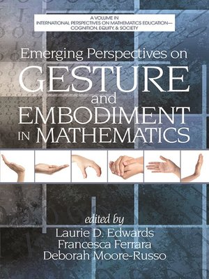 cover image of Emerging Perspectives on Gesture and Embodiment in Mathematics